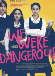 Мы были опасны (2024)