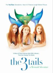 Сказ о трёх хвостах: Приключения русалок (2015)