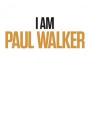 Я – Пол Уокер (2018)